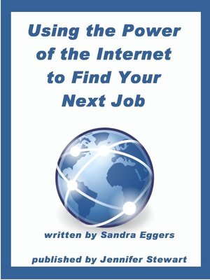 cover image of Using the Power of the Internet to Find Your Next Job